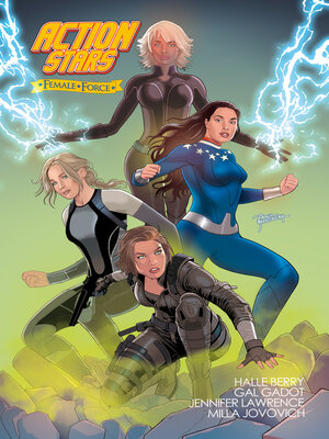 cover image of Action Stars: Gal Gadot, Milla Jovovich, Halle Berry, and Jennifer Lawrence